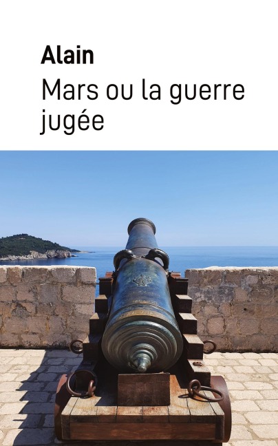 Mars ou la guerre jugée - Alain