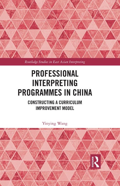 Professional Interpreting Programmes in China - Yinying Wang