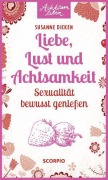 Cover-Bild zum Titel 'Liebe, Lust und Achtsamkeit' von 'Susanne Dicken'