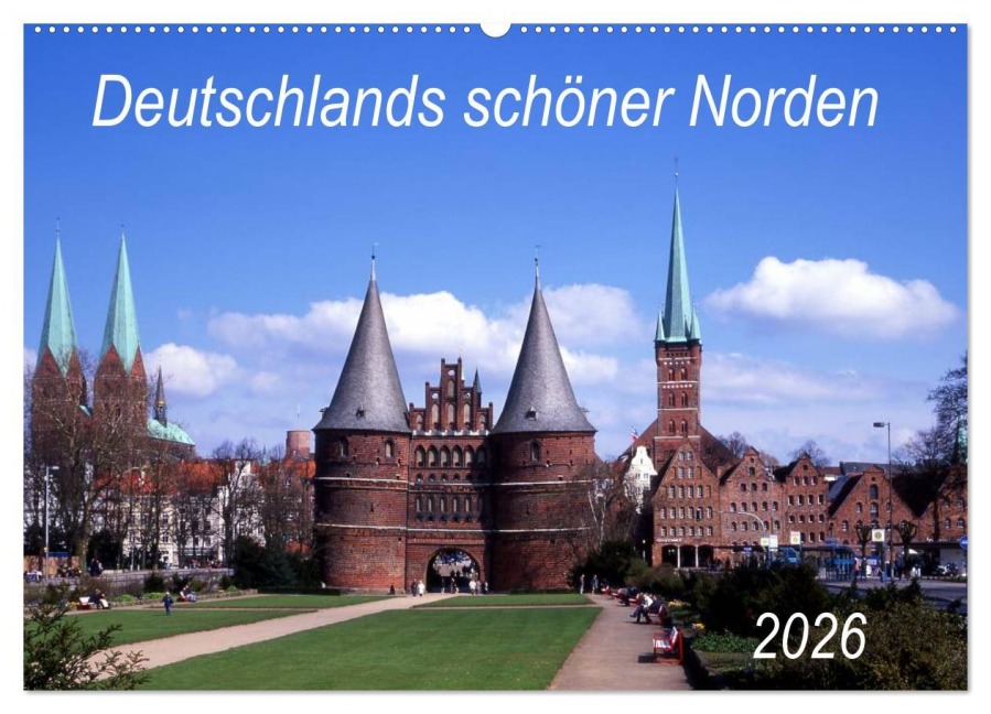 Deutschlands schöner Norden (Wandkalender 2026 DIN A2 quer), CALVENDO Monatskalender - Lothar Reupert