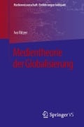 Medientheorie der Globalisierung - Ivo Ritzer