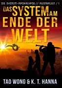 Cover-Bild zum Titel 'Das System am Ende der Welt' von 'Kt Hanna, Tao Wong'