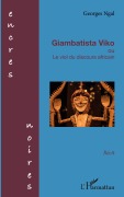 Cover-Bild zum Titel 'Giambatista Viko ou Le viol du discours africain' von 'Georges Ngal'