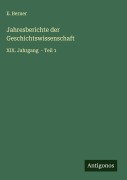 Cover-Bild zum Titel 'Jahresberichte der Geschichtswissenschaft' von 'E. Berner'