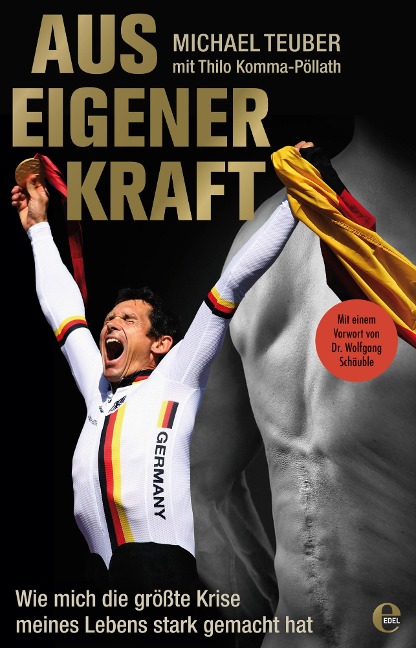 Aus eigener Kraft - Michael Teuber, Thilo Komma-Pöllath