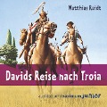 Cover-Bild zum Titel 'Davids Reise nach Troia (Ungekürzt)' von 'Matthias Raidt'