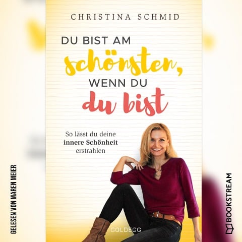 Du bist am schönsten, wenn du du bist - Christina Schmid