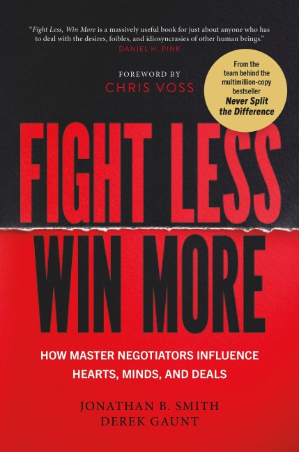 Fight Less, Win More - Jonathan B. Smith, Derek Gaunt
