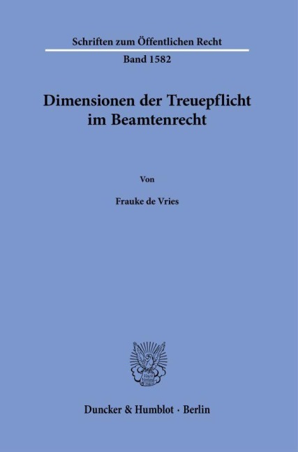 Dimensionen der Treuepflicht im Beamtenrecht - Frauke de Vries