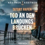 Cover-Bild zum Titel 'Tatort Hafen - Tod an den Landungsbrücken' von 'Kästner & Kästner'