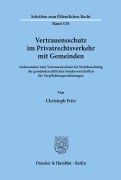 Cover-Bild zum Titel 'Vertrauensschutz im Privatrechtsverkehr mit Gemeinden.' von 'Christoph Fritz'