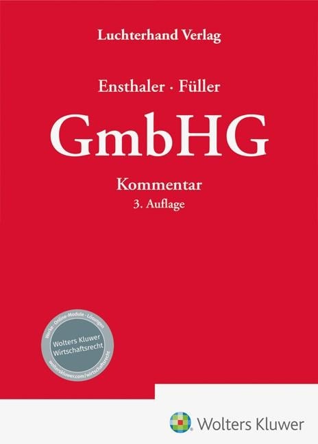 Kommentar zum GmbH-Gesetz - Jürgen Ensthaler, Jens Thomas Füller