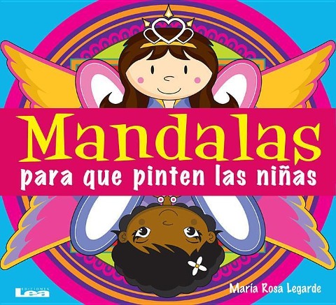 Mandalas Para Que Pinten Las Niñas - María Rosa Legarde