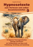 Cover-Bild zum Titel 'Hypnosetexte zum Vorlesen und selber Zusammenstellen 9' von 'Angelina Schulze'