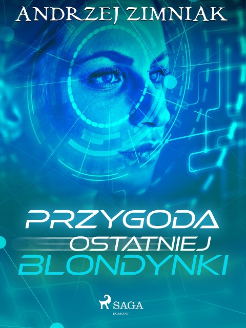 Przygoda ostatniej blondynki - Andrzej Zimniak