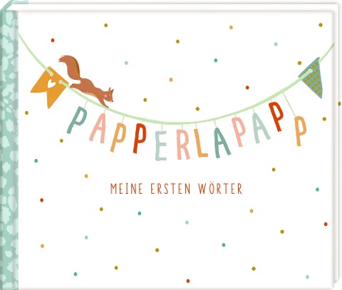 Papperlapapp - Meine ersten Wörter - 