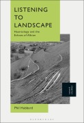 Cover-Bild zum Titel 'Listening to Landscape' von 'Phil Hubbard'