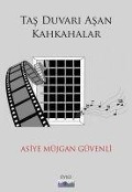 Cover-Bild zum Titel 'Tas Duvari Asan Kahkahalar' von 'Asiye Müjgan Güvenli'