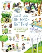 Cover-Bild zum Titel 'Lasst uns die Erde retten! - So schützen wir die Umwelt' von 'Eleonora Barsotti'