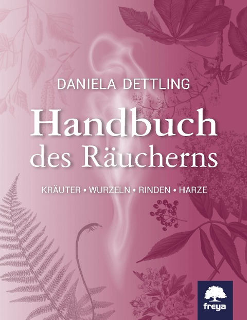 Handbuch des Räucherns - Daniela Dettling