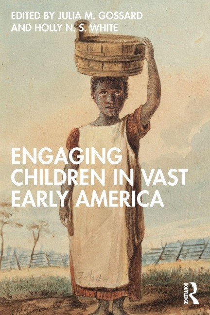 Engaging Children in Vast Early America - 
