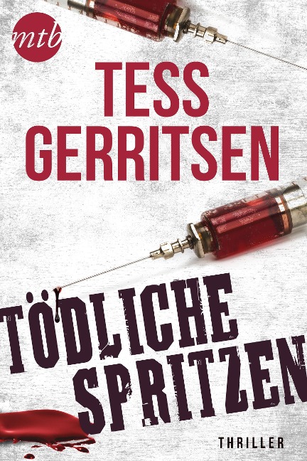 Tödliche Spritzen - Tess Gerritsen