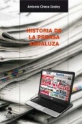 Cover-Bild zum Titel 'Historia de la prensa andaluza' von 'Antonio Checa Godoy'