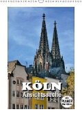 Cover-Bild zum Titel 'Köln - Ansichtssache (Wandkalender immerwährend DIN A3 hoch)' von 'Thomas Bartruff'