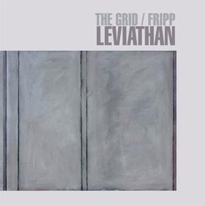 Leviathan (CD/DVD-A) - Robert The Grid & Fripp