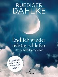 Cover-Bild zum Titel 'Endlich wieder richtig schlafen' von 'Ruediger Dahlke'
