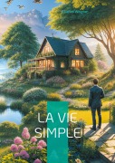 Cover-Bild zum Titel 'La vie simple' von 'Charles Wagner'
