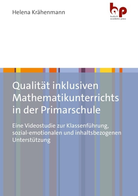 Qualität inklusiven Mathematikunterrichts in der Primarschule - Helena Krähenmann