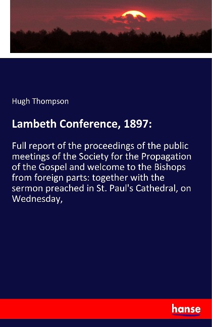 Lambeth Conference, 1897: - Hugh Thompson