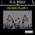 Cover-Bild zum Titel 'Erzählungen 5' von 'H. G. Wells'