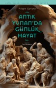 Cover-Bild zum Titel 'Antik Yunanda Günlük Hayat' von 'Robert Garland'