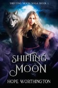 Shifting Moon - Hope Worthington