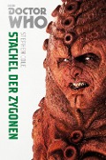Cover-Bild zum Titel 'Doctor Who Monster-Edition 5: Stachel der Zygonen' von 'Stephen Cole'