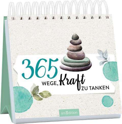 365 Wege, Kraft zu tanken - 