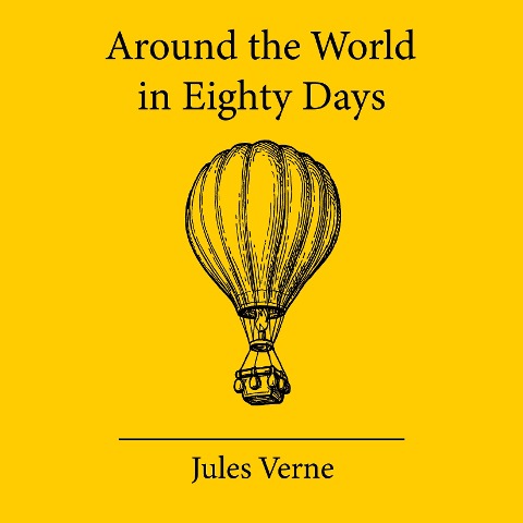 Around the World in Eighty Days - Jules Verne