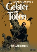 Cover-Bild zum Titel 'Geister der Toten' von 'Edgar Allan Poe, Richard Corben'