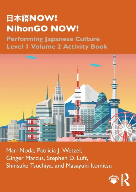 ¿¿¿NOW! NihonGO NOW! - Mari Noda, Patricia J. Wetzel, Ginger Marcus