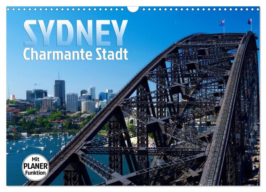 SYDNEY Charmante Stadt (Wandkalender 2025 DIN A3 quer), CALVENDO Monatskalender - Melanie Viola