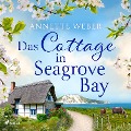 Cover-Bild zum Titel 'Das Cottage in Seagrove Bay' von 'Annette Weber'