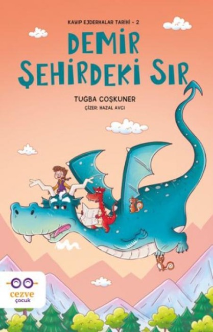 Kayip Ejderhalar Tarihi 2 - Demir Sehirdeki Sir - Tugba Coskuner