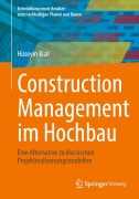 Cover-Bild zum Titel 'Construction Management im Hochbau' von 'Hüseyin Kizil'