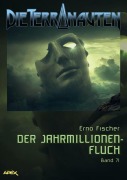 Cover-Bild zum Titel 'DIE TERRANAUTEN, Band 71: DER JAHRMILLIONEN-FLUCH' von 'Erno Fischer'