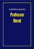 Cover-Bild zum Titel 'Professor Unrat' von 'Heinrich Mann'