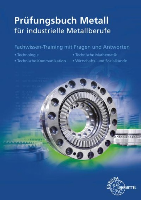 Prüfungsbuch Metall für industrielle Metallberufe - Eckhard Ignatowitz, Ullrich Kinz, Reinhard Vetter, Thomas Hillebrand