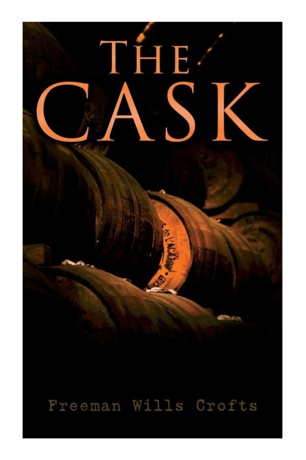 The Cask - Freeman Wills Crofts