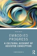 Cover-Bild zum Titel 'Embodied Progress' von 'Sarah Franklin'